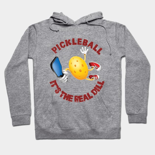 Pickleball - Pickleball Its The Real Dill Hoodie by Kudostees